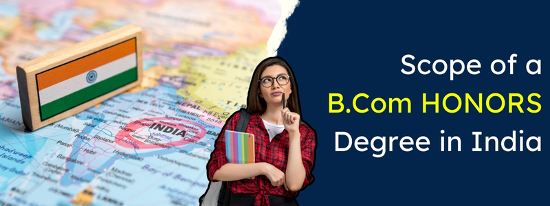 Scope of a B.Com HONORS degree in India